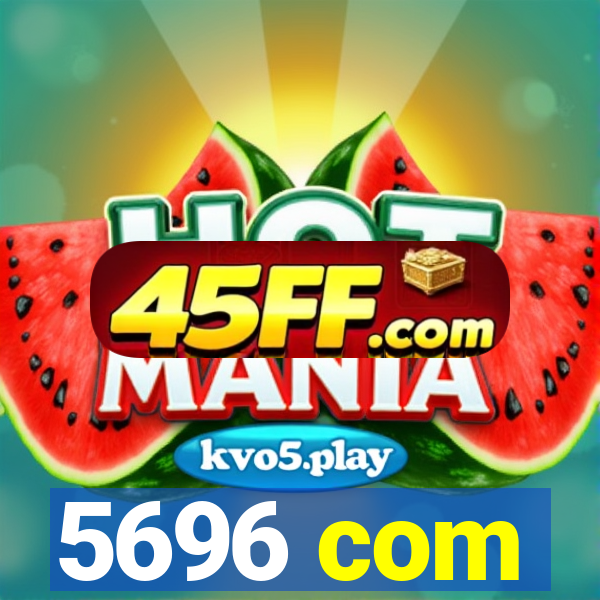 5696 com